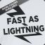 FastAsLightninG