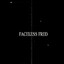 Faceless Fred