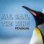 King Penguin the First