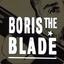 Boris &#039;The Blade&#039;