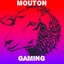 MOUTON gaming