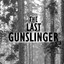 last gunslinger