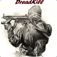 DreadKill - steam id 76561197964321679