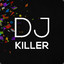 DJ Killer