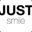 JUST SMILE