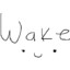 Wake