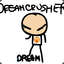 Dreamcrusher