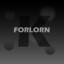 Forlorn