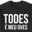 TODES.É.MEU.OVES