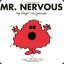 Mr. Nervous