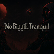 NoBiggiE_Tranquil