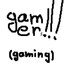 gamers gaming
