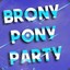BronyPonyParty