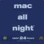 Mac all Night