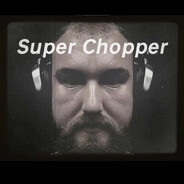 Super Chopper