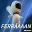 FERRAAAAAAAAAAN
