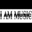 I AM MUSIC