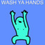 Wash ya hands