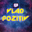Vlad Pozitiv