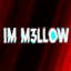 Im M3llow