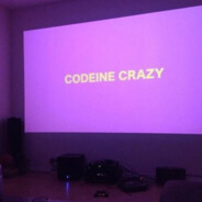 CODEINE CRAZY