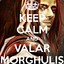 Valar Morghulis