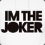 I`M THE JOKER