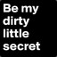 DirtyLilSecret