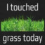 Grass Toucher