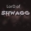 LorDofShwagg