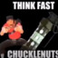 think fast chucklenuts