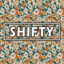 Shiftyyyy