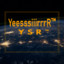 YeesssiiirrrR™_YSR™