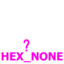 Hex_None