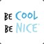 Be Cool, Be Nice®