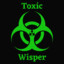 ToXiCwisper