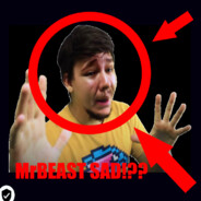 WHY is MRBEAST SAD!?