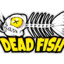 DEAD FISH