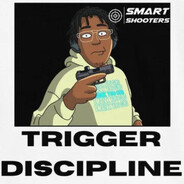 🔫🔫TRIGGER DISCIPLINE🔫