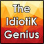 TheIdiotiKGenius