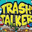 Trash Talker