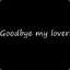 GoodBye_My_Lover