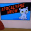 Apocalypse Meow