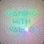 GamingWithValor