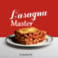 Lasagna Master