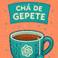 CHÁ DE GEPETE