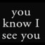 I See Y0U