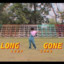 Long Gone