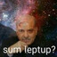 u want sum leptup?