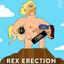 REX ERECTION ︻芫==一一